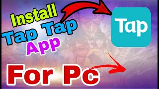 How to DownloadInstall Tap Tap App in PC  Windows  Computer  Desktop  Laptop [upl. by Cleodell944]