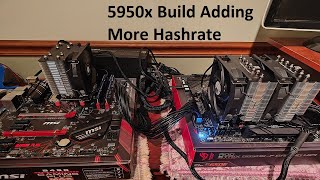 Adding More CPUs to Mining Farm  5950x Build  Hashrate Improvements [upl. by Mobley]