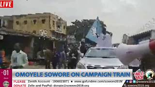 LIVE Sowore2019 Sowore On Campaign Train in Ibadan TakeitBackTV [upl. by Ravert]