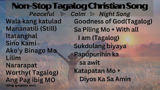 Tagalog Christian Song I NonStop [upl. by Nohtiek]