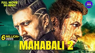 Mahabali 2  New Released South Indian Hindi Dubbed Movie  Sudeep Shiva Rajkumar  New South Movie [upl. by Accire]