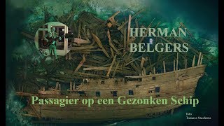 Herman Belgers  Passagier op een Gezonken Schip  4 dec 2019 [upl. by Graaf]