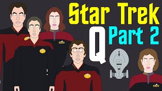 Star Trek History of the Q  Part 2 of 2 [upl. by Ainel]