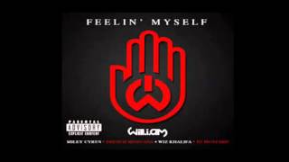 Will i am Ft Miley CyrusFrench Montana amp Wiz Khalifa  Feelin Myself Super Clean [upl. by Shelley]