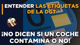 Entender las etiquetas de la DGT No indican lo que contamina un coche [upl. by Cora701]