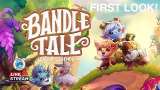 🔴 LIVE FIRST LOOK Bandle Tale A League of Legends Story rileyksgaming [upl. by Otreblanauj]