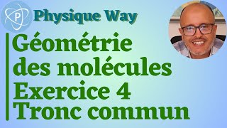 Chimie Géométrie de quelques molécules Exercice 4Tronc commun scientifique [upl. by Cheyney410]