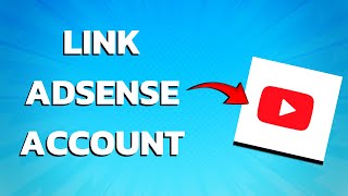 How To Link AdSense Account To Youtube Account Super Easy [upl. by Malachy]