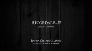 Recordare  Banda Ċittadina Leone [upl. by Ranie327]