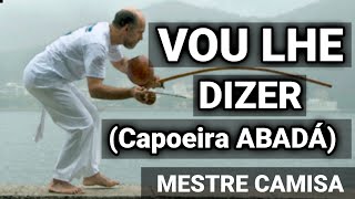 Capoeira ABADÁ  Mestre Camisa  Capoeira Song русская транскрипция Vou lhe dizer quem alegra [upl. by Amikan]