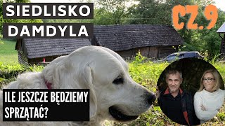 Siedlisko na wsi cz9 Ile jeszcze będziemy sprzątać [upl. by Nosemyaj]