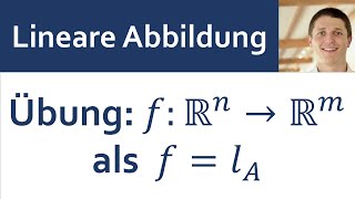 📘 Lineare Abbildungen 06  Übung Lineare Abbildung von Rn nach Rm als Matrixlinksmultiplikationen [upl. by Lucille528]