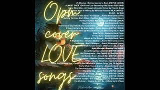 OPM Cover  Love Songs Play List 2024 [upl. by Lenej]