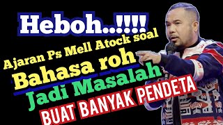 Khotbah Pdt Mell Atock soal Bahasa roh TERNYATA JADI MAS4LAH SER1US bagi banyak Pendeta [upl. by Willa]