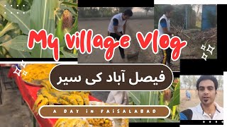 faisalabad ka safar  village vlog  Life on camera  mery gaon ki sair  Faisalabad city [upl. by Eah]