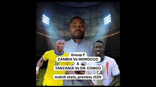 AFCON DAILY Group F ZAMBIA Vs MOROCCO amp TANZANIA Vs DR CONGO [upl. by Marjorie]