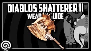 Diablos Shatterer II Diablos Hammer Weapon Guide  Monster Hunter World [upl. by Moon]