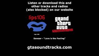 GTA Liberty City Stories  Lips 106  Sawaar  quotLove is the Feelingquot [upl. by Bel]