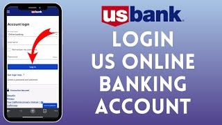 US Bank Login  How to Sign in to US Bank Online Banking Account 2024 [upl. by Nosral]