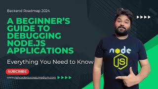 A Beginner’s Guide to Debugging Nodejs Applications Hindi [upl. by Olecram]