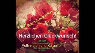 Herzlichen Glückwunsch Vollversion und ab 041 Karaoke des Geburtstagsständchens für Dich [upl. by Goddord]