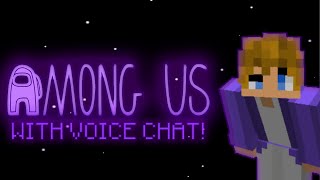 AMONG US WITH VOICE CHAT LIVE [upl. by Corissa451]