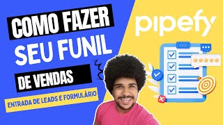 Construção de Funil de Vendas no Pipefy 2 [upl. by Joelle]