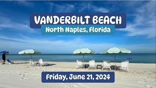 Gorgeous Robb’s Friday Morning Beach Report for North Naples Florida 062124 [upl. by Viridi]