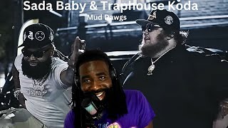 Sada Baby amp Traphouse Koda  Mud Dawgs official video reaction [upl. by Woodrow]