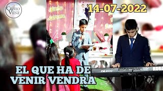 HIMNO  EL QUE HA DE VENIR VENDRA  NOCHE DE BODA  ESPECIAL DEL NIÑO JUAN VITON  IP LA COSECHA [upl. by Terzas]