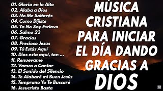 LAS 40 MEJORES CANCIONES CRISTIANAS DE TODOS LOS TIEMPOS \ ALABANZAS CRISTIANAS VIEJITAS PERO BONITA [upl. by Vilma]