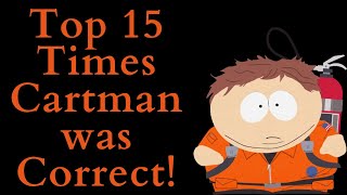 Top 15 Times Eric Cartman Was Correct South Park Video Essay Top 10 List [upl. by Lunt]