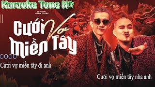 CƯỚI VỢ MIỀN TÂY KARAOKE  HUỲNH JAMES x PJNBOYS  KARAOKE TONE NỮ  BEAT CHUẨN  KARAOKE [upl. by Rimaa]