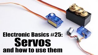 Electronic Basics 25 Servos and how to use them [upl. by Ijic437]