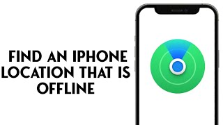 How To Find An iPhone Location That Is Offline [upl. by Noislla]