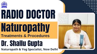 Radio Doctor II Naturopathy Treatments amp Procedures II Dr Shallu Gupta II Naturopath amp Yog Special [upl. by Tamera614]