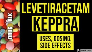 Levetiracetam Keppra  Uses Dosing Side Effects [upl. by Semreh]