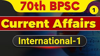 70th BPSC Current affairs  International Part1 vol 1  LECTURE  1  BPSCCONCEPTWALLAH [upl. by Attirb]