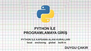 17 Python’da Global Local Enclosing Kuralları [upl. by Matthaeus]