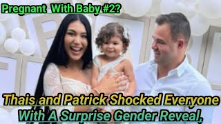 90 Day FianceThais and Patrick Shocked Everyone With A Surprise Gender RevealPregnant With Baby2 [upl. by Rodrique]