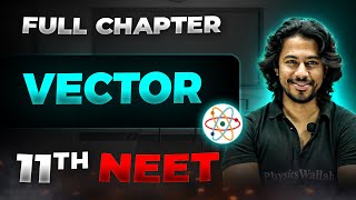 Vector FULL CHAPTER  Class 11th Physics  Arjuna NEET [upl. by Mindi]