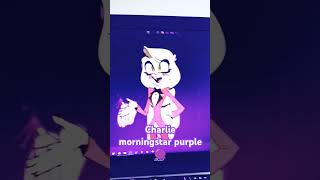 Charlie morningstar Purple 🟣💜 [upl. by Asreht565]