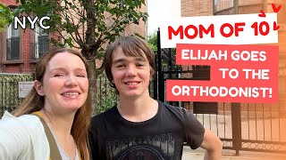 Mom of 10 ❤️🗽 Going to the Orthodontist with Elijah 🦷 Inflation and teeth 😅 NYC [upl. by Nazay482]