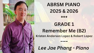 B2 Kristen Anderson Lopez amp Robert Lopez Remember Me ABRSM Piano 2025 amp 2026 Grade 1 [upl. by Habeh]