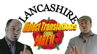 Lancashire Dialect Phrases Translated Part II [upl. by Dlaner]