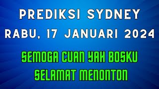 PREDIKSI SYDNEY HARI INI 17 JANUARI 2024  ANGKA KUAT SIDNEY HARI INI  BOCORAN ANGKA SDY JITU [upl. by Algie623]