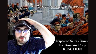 Epic History TV Napoleon Seizes Power  The Brumaire Coup REACTION [upl. by Katherine]