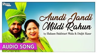 Aundi Jandi Mildi Rahun  Hakam Bakhtari Wala Daljit Kaur  Official Punjabi Song  Priya Audio [upl. by Fine]