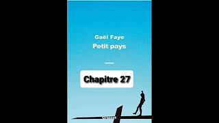 27  Petit Pays  Gael Faye  aide à la lecture  Chapitre 27 [upl. by Salkin595]