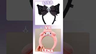 Lisa 🆚 Lena 💜❤️🧡💙💚🩷👇🏽🫵🏻quiz shorts candy choose vs melody kuromi [upl. by Mccourt]